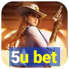 5u bet